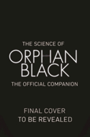 The Science Of Orphan Black | Casey Griffin, Nina Nesseth