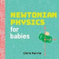 Newtonian Physics for Babies | Chris Ferrie