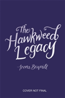 The Hawkweed Legacy | Irena Brignull