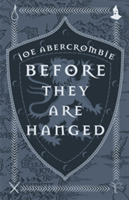 Before They Are Hanged | Joe Abercrombie