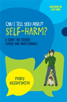Can I Tell You About Self-Harm? | Pooky Knightsmith
