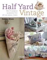 Half Yard (TM) Vintage | Debbie Shore