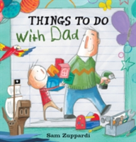 Things to Do with Dad | Sam Zuppardi