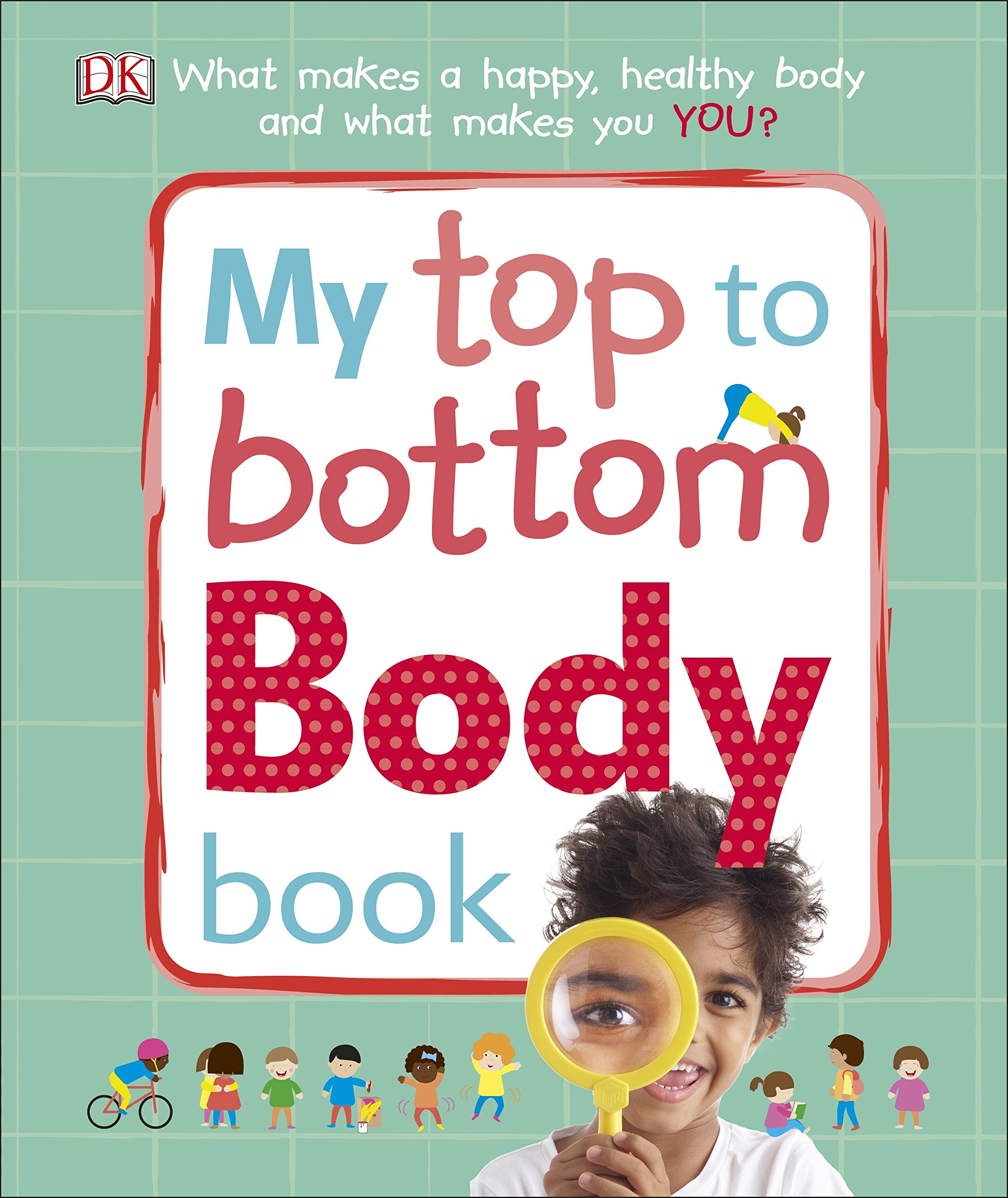 My Top to Bottom Body Book | DK