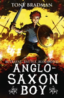 Anglo-Saxon Boy | Tony Bradman