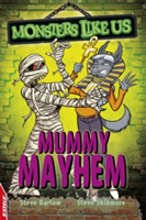 EDGE: Monsters Like Us: Mummy Mayhem | Steve Barlow, Steve Skidmore