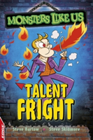 EDGE: Monsters Like Us: Talent Fright | Steve Barlow, Steve Skidmore