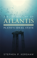 A Brief History of Atlantis | Dr. Stephen P. Kershaw