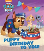 Nickelodeon PAW Patrol Puppy Birthday To You | Parragon Books Ltd