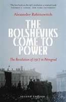 The Bolsheviks Come to Power | Alexander Rabinowitch