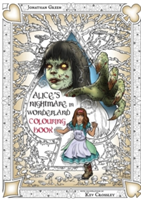 Alice\'s Nightmare in Wonderland Colouring Book 2 | Jonathan Green