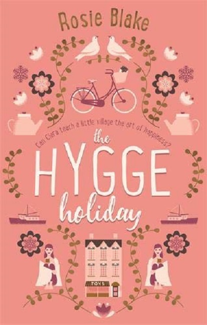 The Hygge Holiday | Rosie Blake