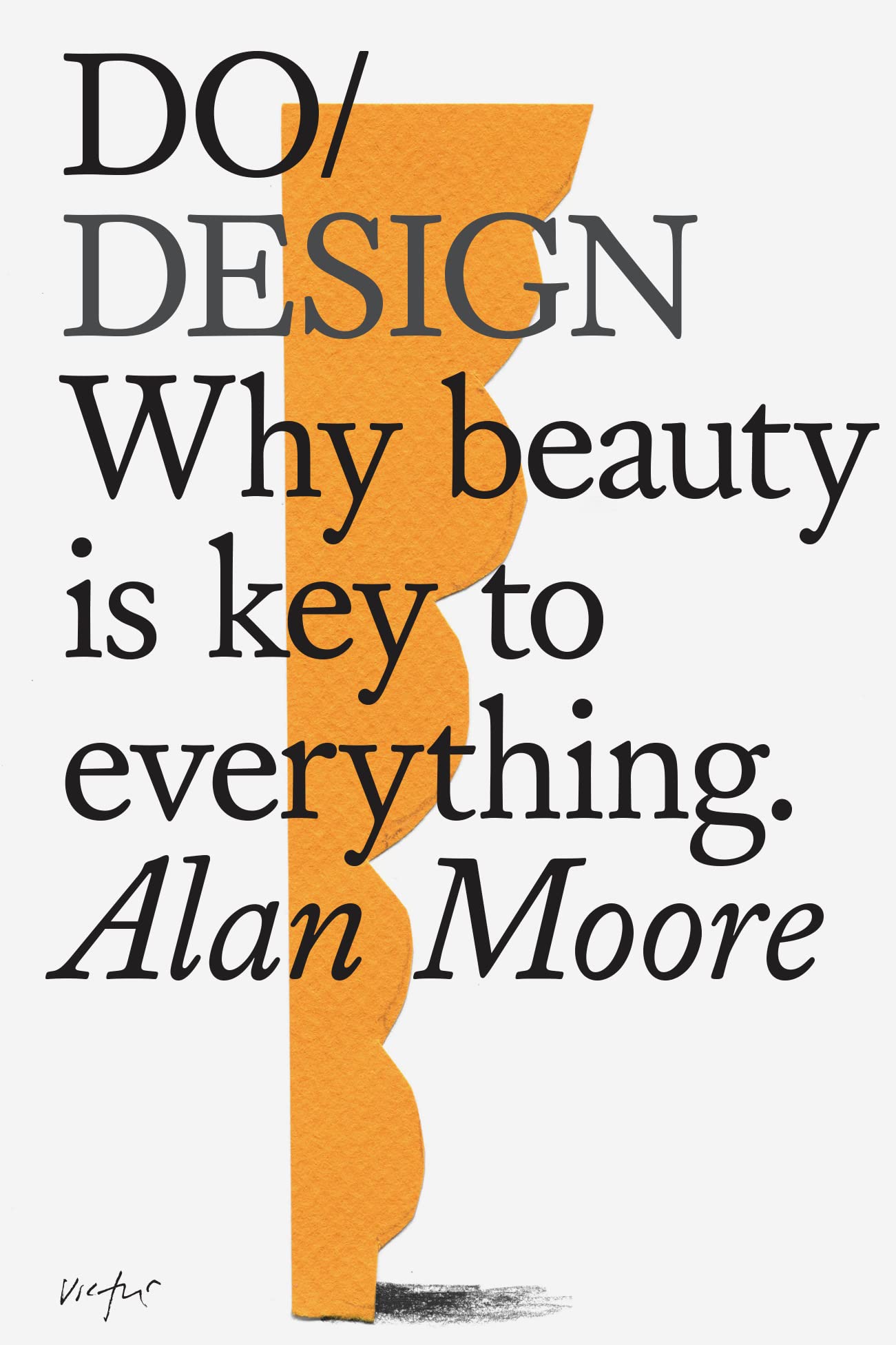 Do Design | Alan Moore