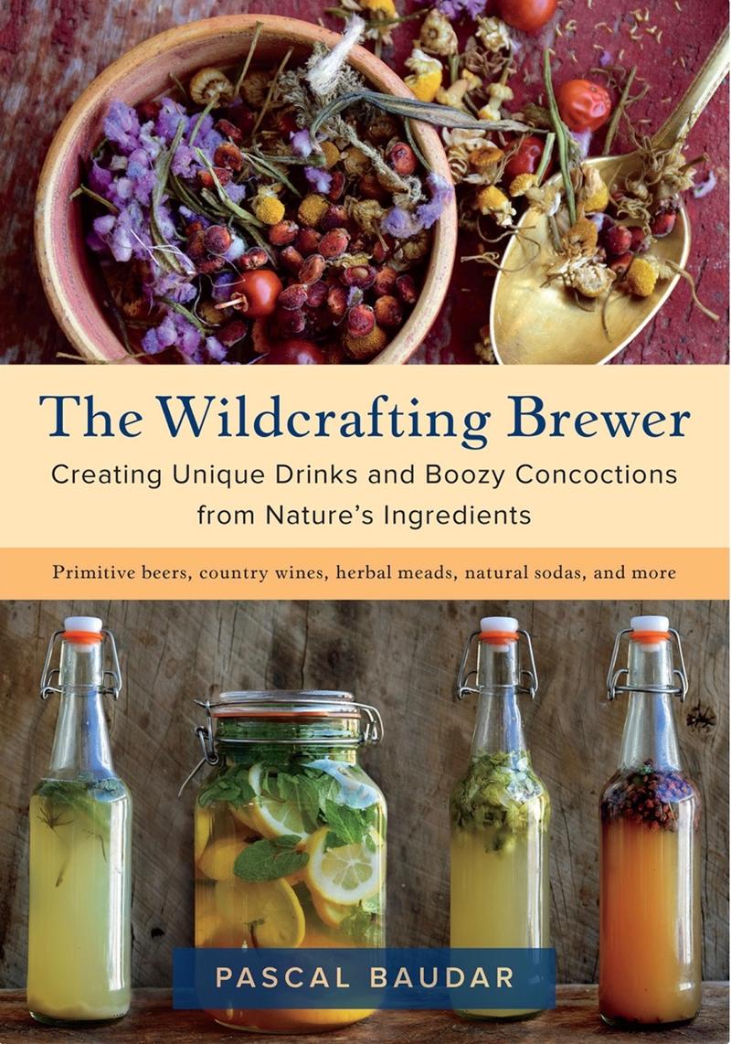 The Wildcrafting Brewer | Pascal Baudar