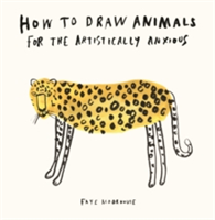 How to Draw Animals for the Artistically Anxious | Faye Moorhouse