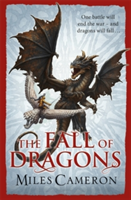 The Fall of Dragons | Miles Cameron