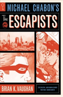 Michael Chabon\'s The Escapists | Michael Chabon, Brian K. Vaughan