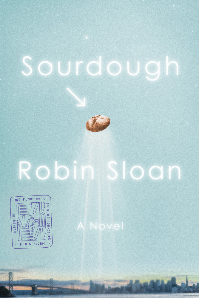 Sourdough | ROBIN SLOAN