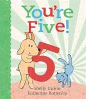 You\'re Five! | Shelly Unwin