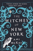 The Witches of New York | Ami McKay