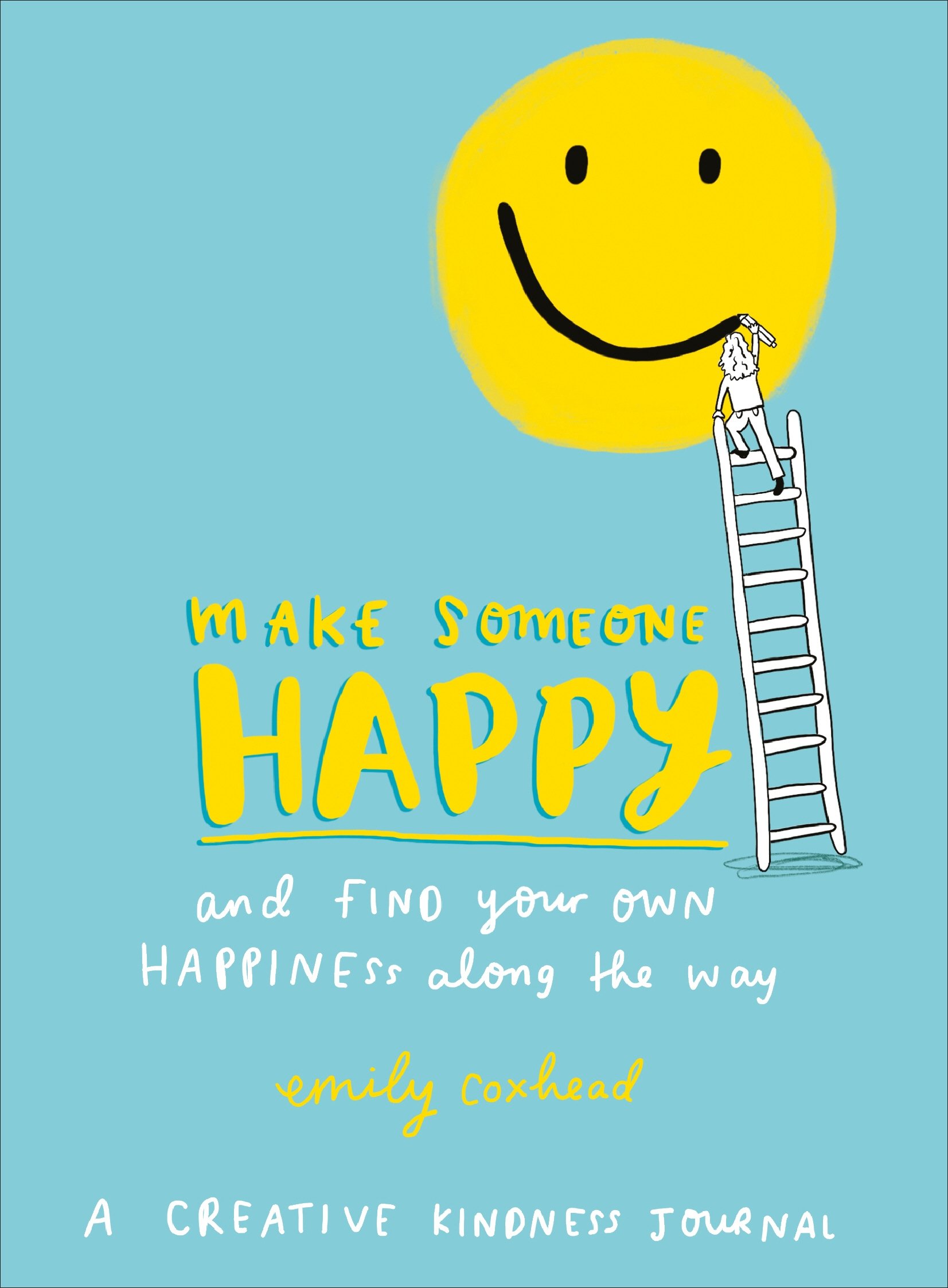 Make Someone Happy and Find Your Own Happiness Along the Way | Emily Coxhead image0