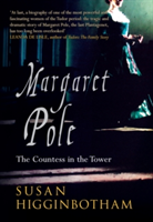 Margaret Pole | Susan Higginbotham