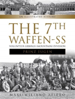 The 7th Waffen-SS Volunteer Gebirgs (Mountain) Division 