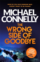 The Wrong Side of Goodbye | Michael Connelly