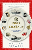Eggs or Anarchy | William Sitwell