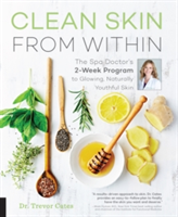 Clean Skin from Within | Trevor Cates