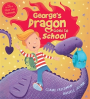 George\'s Dragon Goes to School | Claire Freedman