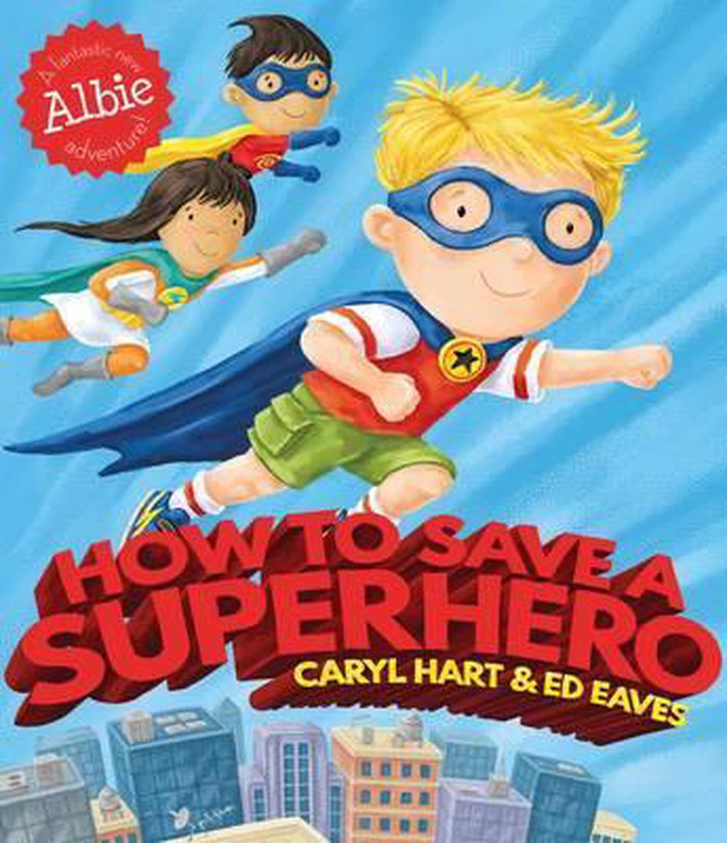 How to Save a Superhero | Caryl Hart