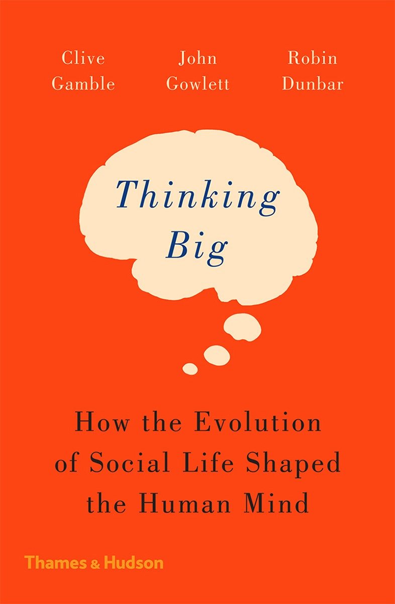 Vezi detalii pentru Thinking Big | Clive Gamble, John Gowlett