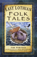 East Lothian Folk Tales | Mr. Tim Porteus