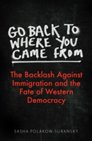 Go Back to Where You Came From | Sasha Polakow-Suransky
