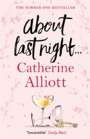 About Last Night . . . | Catherine Alliott