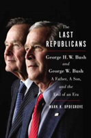 The Last Republicans | Mark K. Updegrove