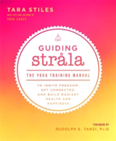 Guiding Strala | Tara Stiles