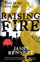 Raising Fire | James Bennett