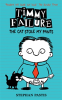 Timmy Failure: The Cat Stole My Pants | Stephan Pastis