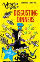 Winnie and Wilbur: Disgusting Dinners and other stories | Laura Owen