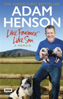 Like Farmer, Like Son | Adam Henson