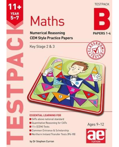 11+ Maths Year 5-7 Testpack B Papers 1-4 | Stephen C. Curran, Marcus Connolly, Suresh Gangarh, Michael McGill