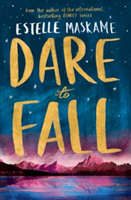 Dare to Fall | Estelle Maskame
