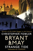 Bryant & May - Strange Tide | Christopher Fowler