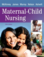 Maternal-Child Nursing | Emily Slone McKinney, Sharon Smith Murray, Kristine Nelson