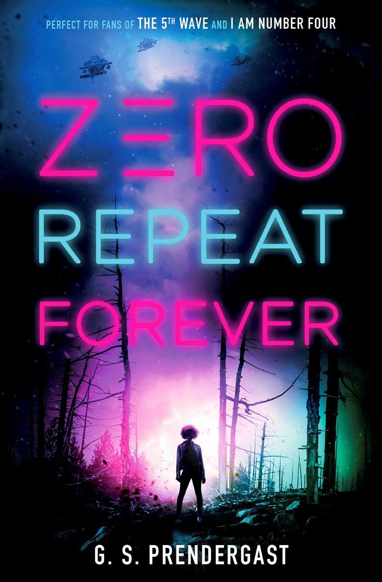 Zero Repeat Forever | G. S. Prendergast