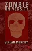 Zombie University | Sinead Murphy