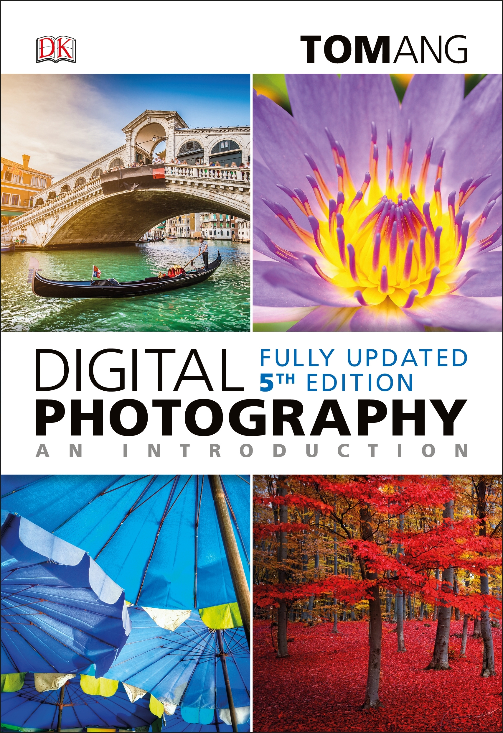 Digital Photography an Introduction | Tom Ang