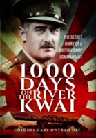 1,000 Days on the River Kwai | H. C. Owtram